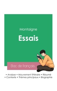  Montaigne - Réussir son Bac de français 2023 : Analyse des Essais de Montaigne.