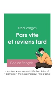 Fred Vargas - Réussir son Bac de français 2023 : Analyse du roman Pars vite et reviens tard de Fred Vargas.