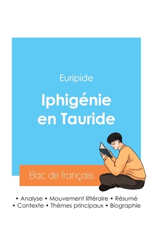  Euripide - Réussir son Bac de français 2024 : Analyse de la pièce Iphigénie en Tauride d'Euripide.