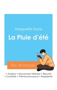 Marguerite Duras - Réussir son Bac de français 2024 : Analyse de La Pluie d'été de Marguerite Duras.