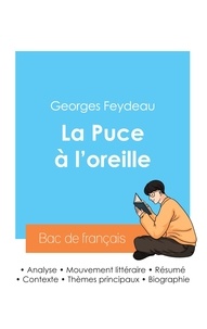 Georges Feydeau - Réussir son Bac de français 2024 : Analyse de La Puce à l'oreille de Georges Feydeau.
