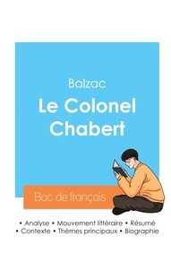 Honoré de Balzac - Réussir son Bac de français 2024 : Analyse du Colonel Chabert de Balzac.