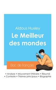 Aldous Huxley - Réussir son Bac de français 2024 : Analyse du Meilleur des mondes d'Aldous Huxley.