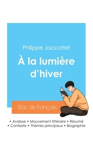 Philippe Jaccottet - Réussir son Bac de français 2024 : Analyse du recueil À la lumière d'hiver de Philippe Jaccottet.
