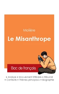 Réussir son Bac de français 2025 : Analyse de la pièce Le Misanthrope de Molière