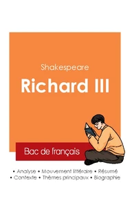Réussir son Bac de français 2025 : Analyse de la pièce Richard III de Shakespeare