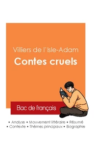 Réussir son Bac de français 2025 : Analyse des Contes cruels de Villiers de l'Isle-Adam