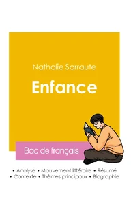 Réussir son Bac de français 2026 : Analyse de l'autobiographie Enfance de Nathalie Sarraute