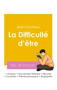 Réussir son Bac de français 2026 : Analyse de l'autobiographie La Difficulté d'être de Jean Cocteau