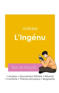 Réussir son Bac de français 2026 : Analyse de L'Ingénu de Voltaire