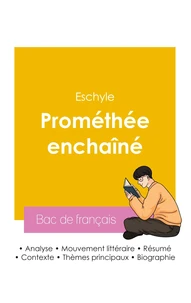 Réussir son Bac de français 2026 : Analyse de la pièce Prométhée enchaîné de Eschyle