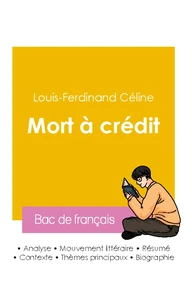 Réussir son Bac de français 2026 : Analyse du roman Mort à crédit de Louis-Ferdinand Céline