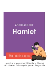 Réussir son Bac de français 2027 : Analyse de la pièce Hamlet de Shakespeare