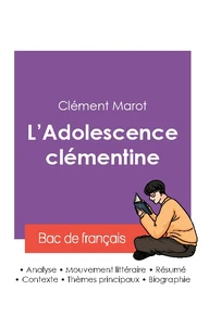 Réussir son Bac de français 2027 : Analyse du recueil L'Adolescence clémentine de Clément Marot