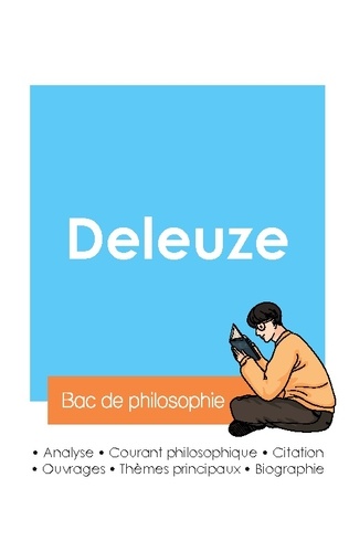 Gilles Deleuze - Réussir son Bac de philosophie 2024 : Analyse du philosophe Gilles Deleuze.
