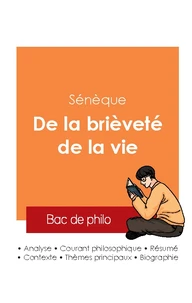 Réussir son Bac de philosophie 2025 : Analyse de l'essai De la brièveté de la vie de Sénèque
