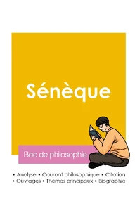 Réussir son Bac de philosophie 2026 : Analyse du philosophe Sénèque