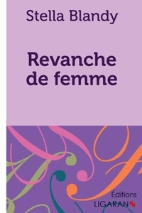 Stella Blandy - Revanche de femme.