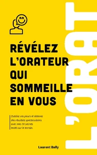 Révélez l'orateur qui sommeille en vous