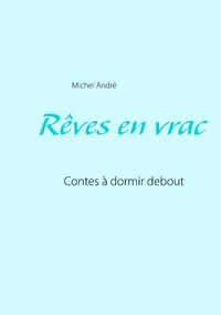 Rêves en vrac