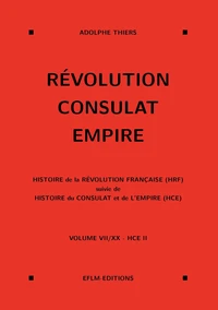 Révolution, Consulat, Empire, volume 7