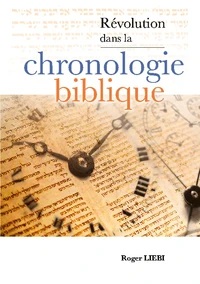 Révolution dans la chronologie Biblique