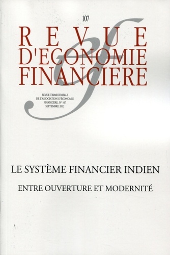 Revue d'économie financière N° 107, septembre 20 Le système financier indien. Entre ouverture et modernité