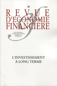 Edward Arkwright - Revue d'économie financière N° 108/2012 : L'investissement à long terme.