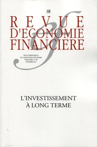 Revue d'économie financière N° 108/2012 L'investissement à long terme
