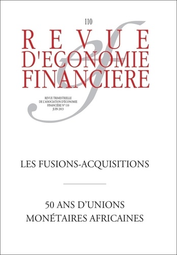 Revue d'économie financière N° 110, juin 2013 Les fusions-acquisitions