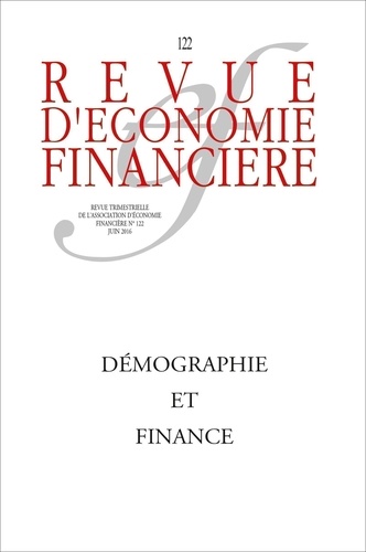 Revue d'économie financière N°122, juin 2016 Démographie et finance