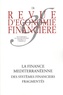 Thierry Walrafen - Revue d'économie financière N° 136, 4e trimestre 2019 : La finance méditerranéenne - Des systèmes financiers fragmentés.