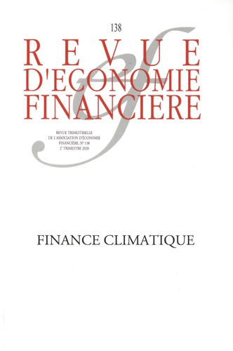 Revue d'économie financière N° 138, 2e trimestre 2020 Finance climatique
