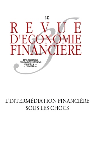 Revue d'économie financière N° 142, 2e trimestre 2021 L'avenir de l'intermédiation financière