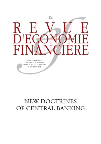 Revue d'économie financière N° 144, 4e trimestre 2021 New doctrines in central banking