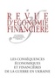  AEFR - Revue d'économie financière N° 147, 3e trimestre 2022 : Guerre en Ukraine : déflagrations et recompositions économiques et financières.