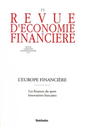  Collectif - Revue d'économie financière N° 55 : L'Europe financière.