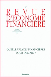  Collectif - Revue d'économie financière N° 57 : Quelles places financières pour demain ?.
