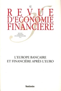 L'Europe bancaire et financière après l'euro : Banking and Financial Europe after the Euro