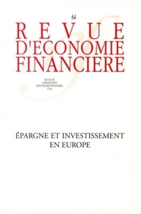  Collectif - Revue d'économie financière N° 64 Mars 2002 : Epargne et investissement en Europe.