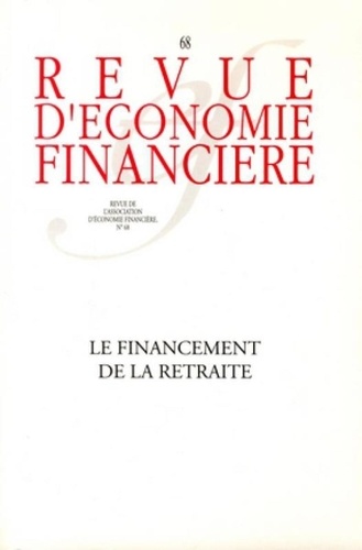  Collectif - Revue d'économie financière N° 68 Janvier 2003 : Le financement de la retraite.