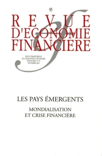 Benoît Coeuré - Revue d'économie financière N° 95, Novembre 2009 : Les pays émergents - Mondialisation et crise financière.