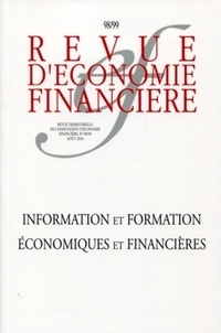 Olivier Pastré et Michel Pébereau - Revue d'économie financière N° 98/99, Août 2010 : Information et formation économiques et financières.