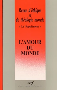 Revue d'éthique et de théologie morale N° 204 Mars 1998 : L'amour du monde