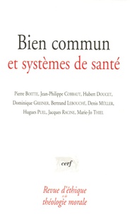 Pierre Boitte et Jean-Philippe Cobbaut - Revue d'éthique et de théologie morale N° 241 : Bien commun et systèmes de santé.