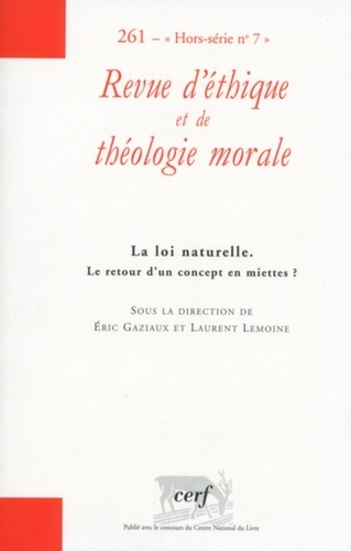 Eric Gaziaux et Laurent Lemoine - Revue d'éthique et de théologie morale N° 261, Septembre 20 : La loi naturelle - Le retour d'un concept en miettes ?.