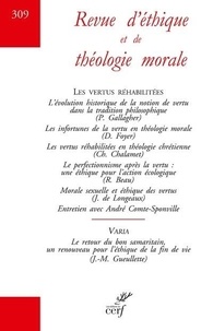 Jean-François Colosimo - Revue d'éthique et de théologie morale N° 309, Mars 2021 : Les vertus réhabilitées.