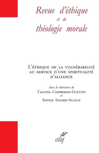 Revue d'éthique et de théologie morale N° 319, août 2023 L'éthique de la vulnérabilité au service d'une spiritualité d'alliance