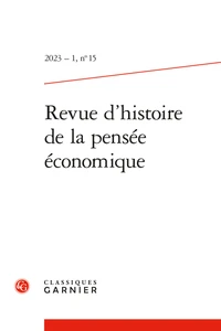 Revue d'histoire de la pensée économique N° 15, 2023-1