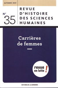 Aude Fauvel et Jean-Christophe Coffin - Revue d'histoire des sciences humaines N° 35, automne 2019 : Carrières de femmes.